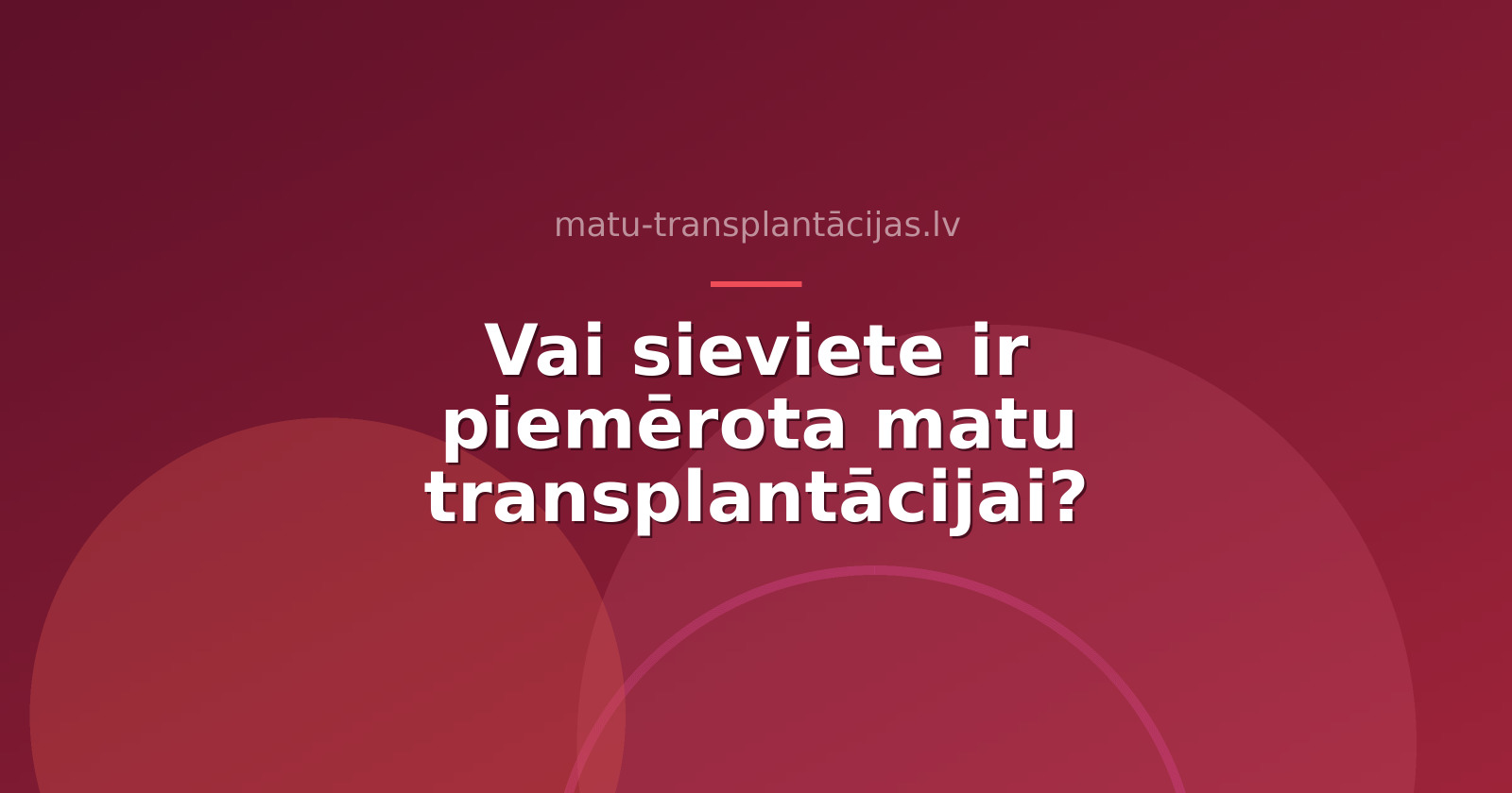 Vai sieviete ir piemērota matu transplantācijai?